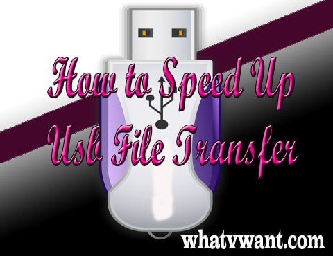 6 tips to Speed up usb file transfer Whatvwant speed-up-usb-file-transfer-6-tips-to-speed-up-usb-file-transfer